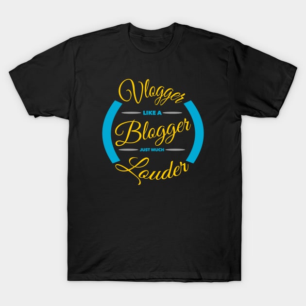 Vlogger Like A Blogger Design T-Shirt by etees0609